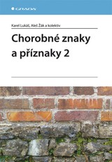 E-kniha Chorobné znaky a příznaky 2 - Karel Lukáš, Aleš Žák