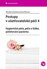 E-kniha Postupy v ošetřovatelské péči 4 - Miroslava Kachlová, Ilona Plevová