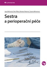 E-kniha Sestra a perioperační péče - Jana Wichsová, Renata Pokorná, Petr Přikryl