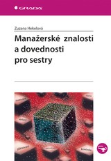 E-kniha Manažerské znalosti a dovednosti pro sestry - Zuzana Hekelová