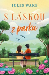E-kniha S láskou z parku - Jules Wakeová