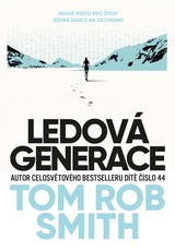 E-kniha Ledová generace - Tom Rob Smith