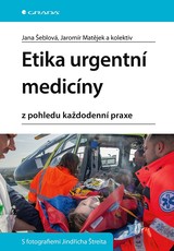 E-kniha Etika urgentní medicíny - Jana Šeblová, Jaromír Matějek