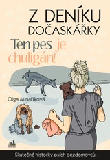E-kniha Z deníku dočaskářky - Ten pes je chuligán! - Olga Minaříková