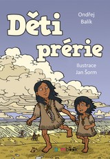E-kniha Děti prérie - Jan Šorm, Ondřej Balík