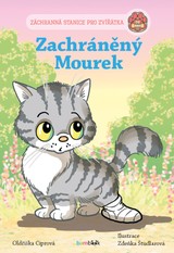E-kniha Záchranná stanice pro zvířátka - Zachráněný Mourek - Oldřiška Ciprová, Zdeňka Študlarová