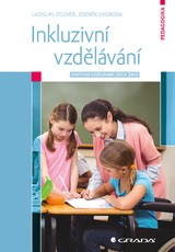 E-kniha Inkluzivní vzdělávání - Ladislav Zilcher, Zdeněk Svoboda