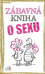 E-kniha Zábavná kniha o sexu - Linus Höke, Peter Gitzinger, Roger Schmelzer