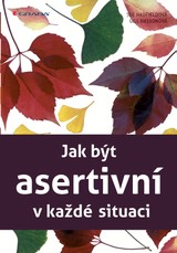 E-kniha Jak být asertivní v každé situaci - Gill Hasson, Sue Hadfield