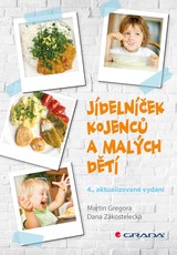 E-kniha Jídelníček kojenců a malých dětí - Dana Zákostelecká, Martin Gregora