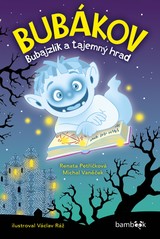 E-kniha Bubákov - Renata Petříčková, Václav Ráž, Michal Vaněček