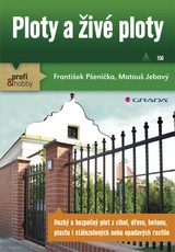 E-kniha Ploty a živé ploty - Matouš Jebavý, František Pšenička