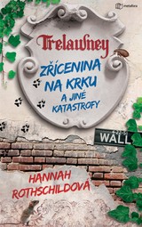 E-kniha Zřícenina na krku a jiné katastrofy - Hannah Rothschildová