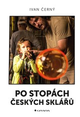 E-kniha Po stopách českých sklářů - Ivan Černý