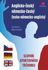 E-kniha Anglicko-český/německo-český/česko-německo-anglický slovník sportovního tréninku - Róbert Kandráč, Eva Pokorná