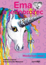 E-kniha Ema a jednorožec – Medailon moci - Oldřiška Ciprová, Lenka Němcová