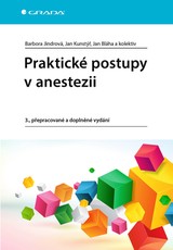 E-kniha Praktické postupy v anestezii - Jan Kunstýř, Barbora Jindrová, Jan Bláha