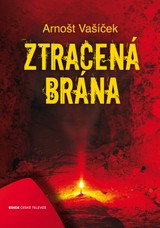E-kniha Ztracená brána - Arnošt Vašíček