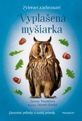 E-kniha Zvierací záchranári - Vyplašená myšiarka - Zuzana Pospíšilová