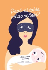 E-kniha Proč mi tohle nikdo neřekl? - Vanda Schreierová, Julie Bischofová