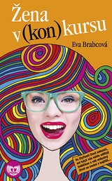E-kniha Žena v (kon)kursu - Eva Brabcová