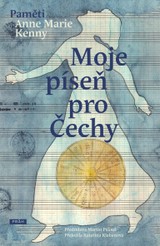 E-kniha Moje píseň pro Čechy - Anne Marie Kenny