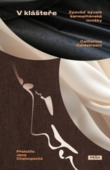 E-kniha V klášteře: Zpověď bývalé karmelitánské mnišky - Catherine Coldstream