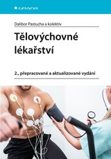 E-kniha Tělovýchovné lékařství, 2., přepracované a aktualizované vydání - Dalibor Pastucha