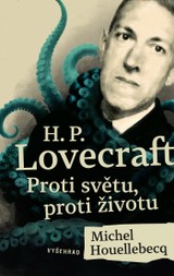 E-kniha H. P. Lovecraft: Proti světu, proti životu - Stephen King, Michel Houellebecq