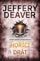 E-kniha Hořící drát - Jeffery Deaver