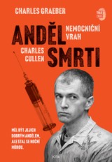 E-kniha Anděl smrti: Nemocniční vrah Charles Cullen - Charles Graeber