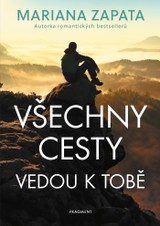 E-kniha Všechny cesty vedou k tobě - Mariana Zapata