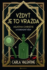 E-kniha Vždyť je to vražda: Agatha Christie a forenzní vědy - Carla Valentine