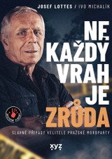 E-kniha Ne každý vrah je zrůda - Ivo Michalík, Josef Lottes