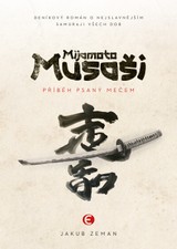 E-kniha Mijamoto Musaši - Příběh psaný mečem - Jakub Zeman