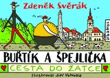 E-kniha Buřtík a Špejlička - Cesta do Žatce - Zdeněk Svěrák