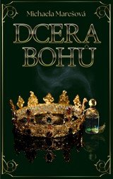 E-kniha Dcera bohů - Michaela Marešová