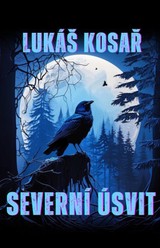 E-kniha Severní úsvit - Lukáš Kosař