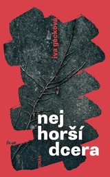 E-kniha Nejhorší dcera - Iva Gecková