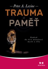 E-kniha Trauma a paměť - Peter A. Levine