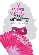 E-kniha V tajných službách Marie Antoinetty: Případ hraběnky du Barry - Frédéric Lenormand
