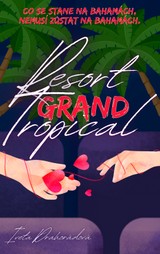 E-kniha Resort Grand Tropical - Iveta Drahorádová