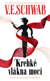 E-kniha Krehké vlákna moci - V. E. Schwab