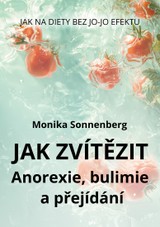 E-kniha Jak zvítězit: Anorexie, bulimie & Binge Eating - Monika Sonnenberg