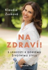 E-kniha Na zdraví! - doc. PaedDr. Klaudia Zusková PhD.