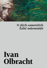 E-kniha O zlých samotářích / Žalář nejtemnější - Ivan Olbracht
