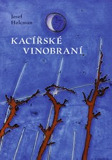 E-kniha Kacířské vinobraní - Josef Holcman