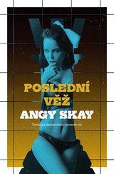 E-kniha Poslední věž - Angy Skay