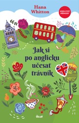 E-kniha Jak si po anglicku učesat trávník - Hana Whitton