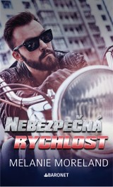 E-kniha Nebezpečná rychlost - Melanie Moreland